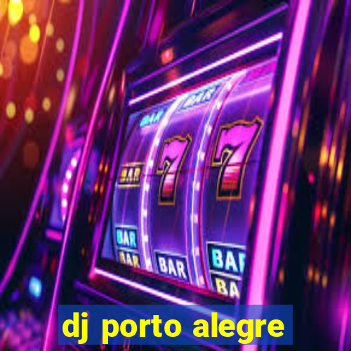 dj porto alegre